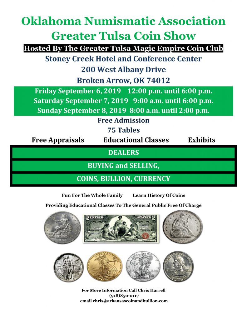 2019 Greater Tulsa Coin Show Hosted By The Greater Tulsa Magic Empire Coin Club